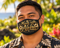 Made with Aloha Face Mask — Hawaiian Floral Protective Mask
